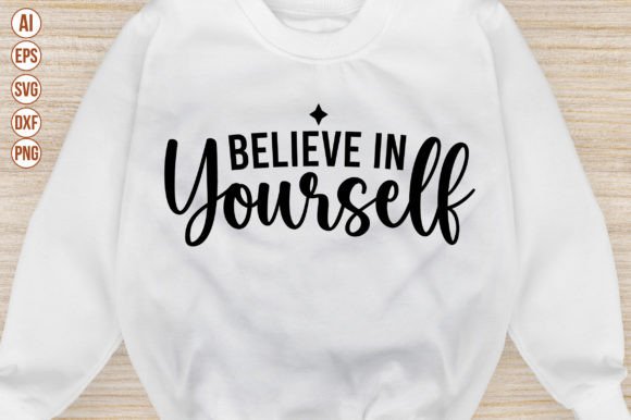 Believe in Yourself: A Graphic Design Guide
