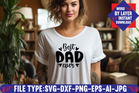 Best Dad Ever SVG Design for Thoughtful Projects