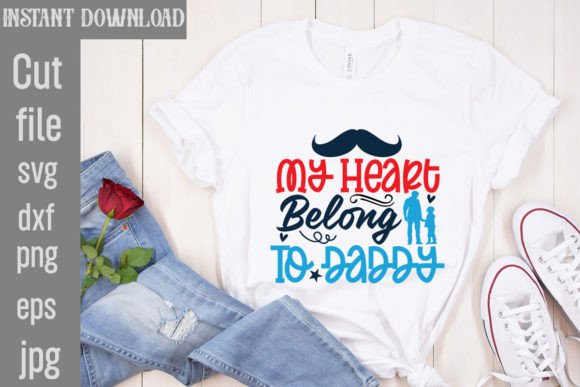 My Heart Belong to Daddy SVG Cut File: Creative Ways to Use This Heartfelt Design