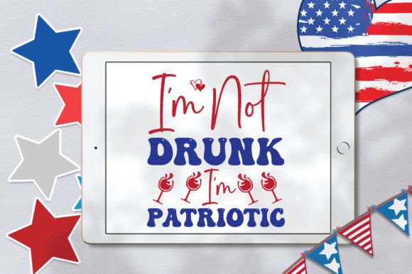 The Rise of Humorous Patriotic Design: Understanding the I M Not Drunk I m Patriotic Svg Trend