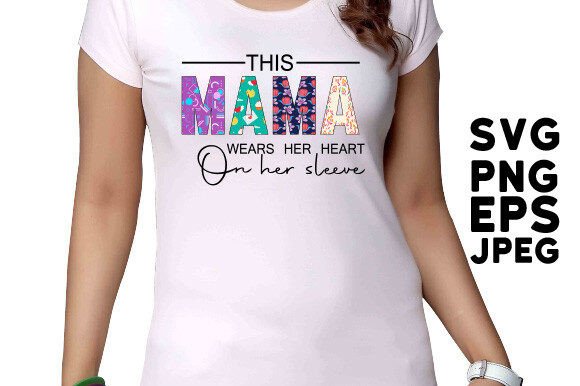 This Mama Wears Her Heart on Her Sleeve