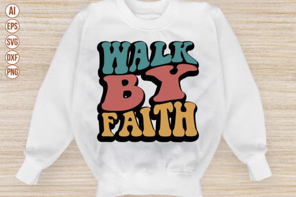 Walk by Faith: Living with Trust Beyond What You See